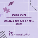 دانلود آهنگ Holding The End Of This Night Park Bom